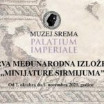 ПРОДУЖЕН КОНКУРС ЗА ПРВУ МЕЂУНАРОДНУ ИЗЛОЖБУ ,,МИНИЈАТУРЕ СИРМИЈУМА” – МУЗЕЈ СРЕМА, СРЕМСКА МИТРОВИЦА